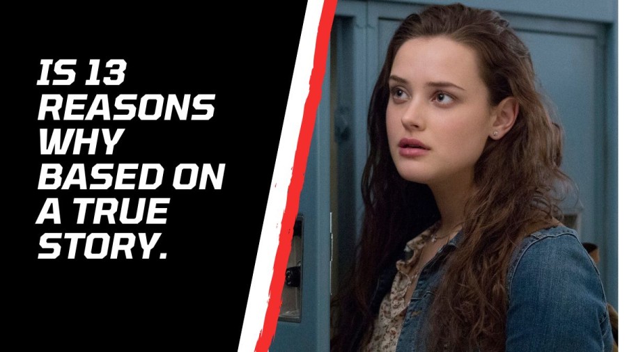 Is 13 Reasons Why Based on a True Story? Ending Explained!