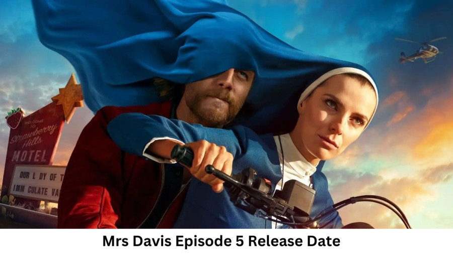 Mrs Davis Season 1 Episode 5 Release Date and Time, Countdown, When is it Coming Out?