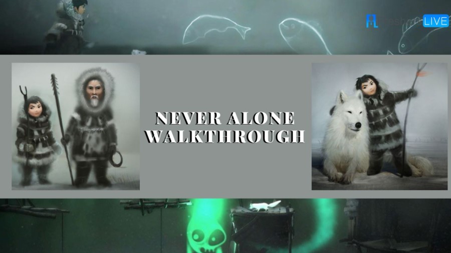 Never Alone Walkthrough, Guide, Gameplay, And More