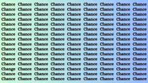 Observation Brain Test: If you have Eagle Eyes Find the Word Change among Chance in 12 Secs