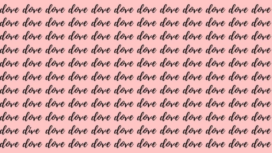 Observation Brain Test: If you have Eagle Eyes find the Word Dive among Dove in 20 Secs