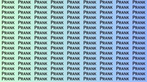 Observation Brain Test: If you have Eagle Eyes Find the Word Frank among Prank in 12 Secs