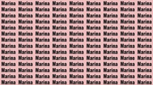 Observation Brain Test: If you have Hawk Eyes Find the Word Marine among Marina In 15 Secs