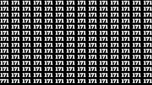 Observation Brain Test: If you have Sharp Eyes Find the Number 771 among 171 in 15 Secs