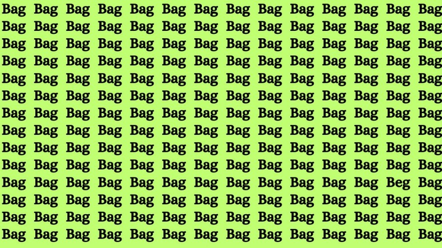 Observation Brain Test: If you have Sharp Eyes Find the Word Beg among Bag in 15 Secs