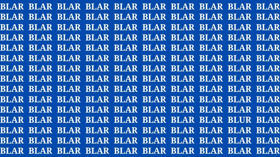 Observation Brain Test: If you have Sharp Eyes Find the Word Blur among Blar in 15 Secs