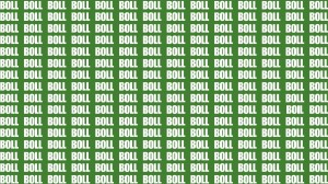 Observation Brain Test: If you have Sharp Eyes Find the Word Boil among Boll in 20 Secs