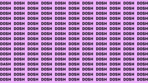 Observation Brain Test: If you have Sharp Eyes Find the Word Dash among Dosh in 20 Secs