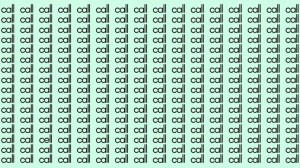 Observation Skill Test: If you have Eagle Eyes find the Word Cell among Call in 20 Secs