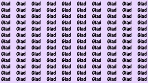 Observation Skill Test: If you have Eagle Eyes find the Word Clad among Glad in 10 Secs