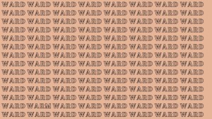 Observation Skill Test: If You Have Eagle Eyes Find the Word Warm among Ward in 15 Seconds?