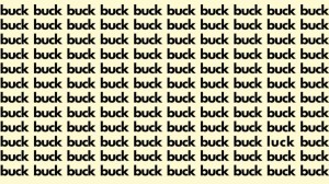 Observation Skill Test: If you have Sharp Eyes find the Word Luck among Buck in 20 Secs