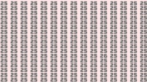 Observation Skills Test: Can you find the number 26 among 25 in 10 seconds?