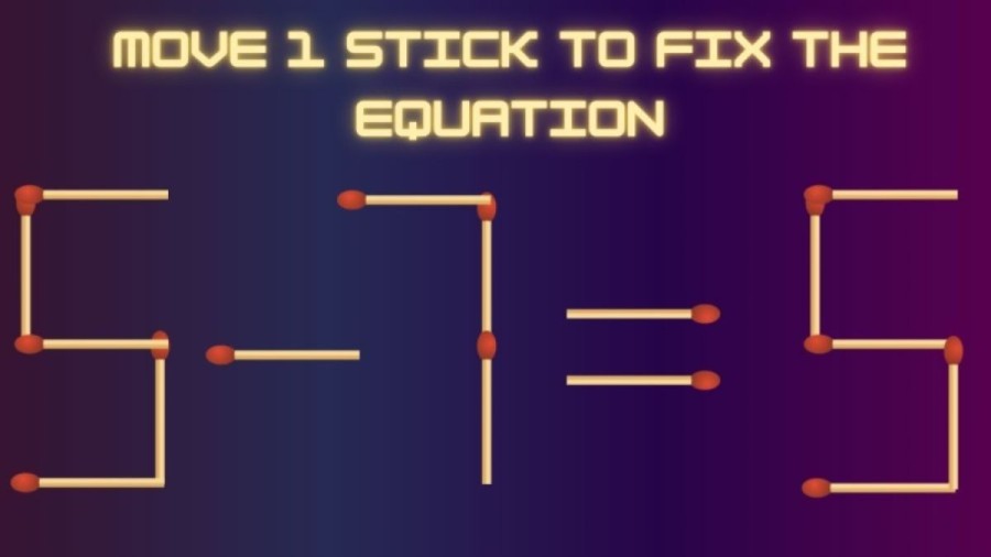 Only Top IQ People Can Solve this Brain Teaser Matchstick Puzzle within 30 Secs