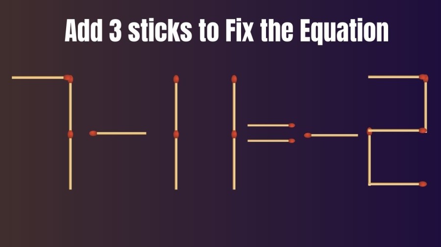 Only Top IQ People Can Solve this Brain Teaser Matchstick Puzzle within 30 Secs