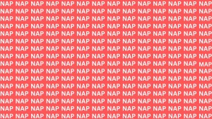 Observation Skill Test: If you have Eagle Eyes Find the word MAP among NAP in 11 Secs