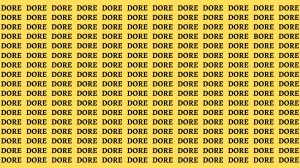 Optical Illusion: If you have Eagle Eyes Find the word BORE among DORE in 14 Secs