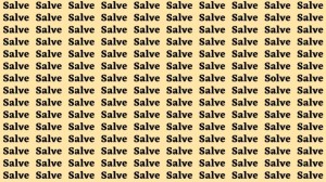 Optical Illusion: If you have Sharp Eyes Find the Word Solve among Salve in 15 Secs