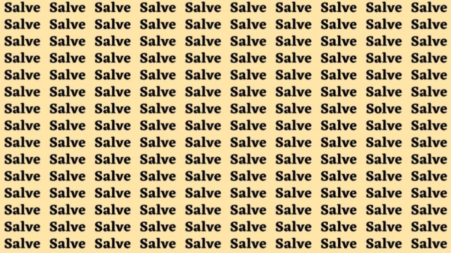 Optical Illusion: If you have Sharp Eyes Find the Word Solve among Salve in 15 Secs