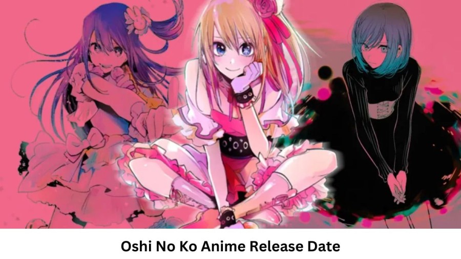 Oshi No Ko Season 1 Release Date and Time, Countdown, When Is It Coming Out?