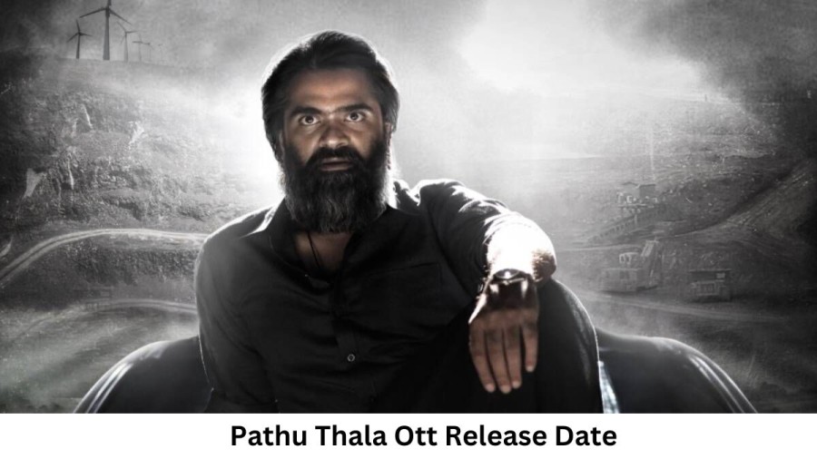 Pathu Thala OTT Release Date and Time Confirmed 2023: When is the 2023 Pathu Thala Movie Coming out on OTT Amazon Prime Video?