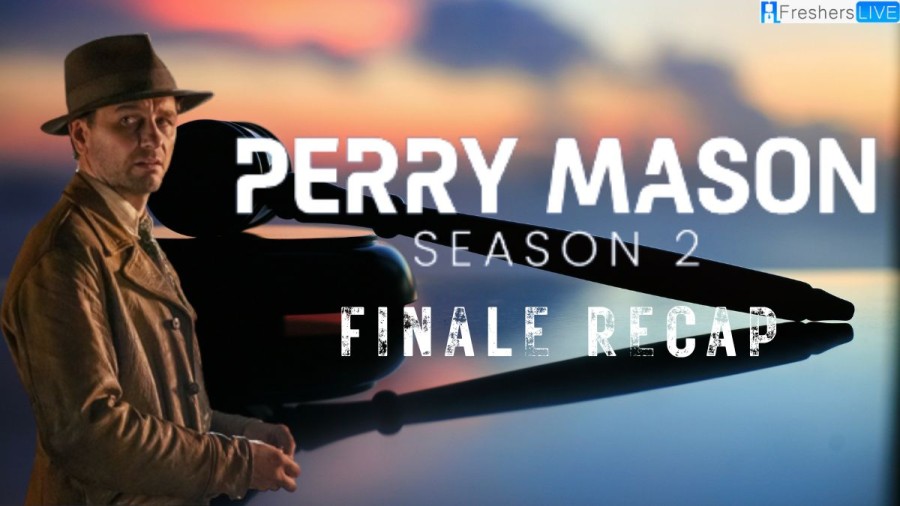 Perry Mason Season 2 Finale Recap, Preview, Plot, and More