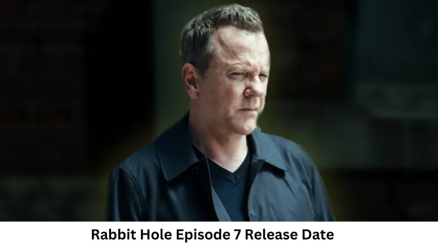 Rabbit Hole Season 1 Episode 7 Release Date and Time, Countdown, When is it Coming Out?