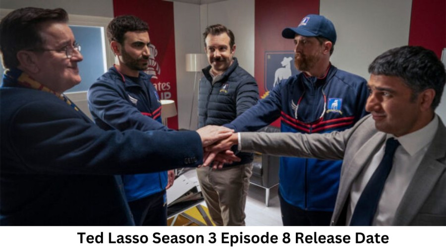 Ted Lasso Season 3 Episode 8 Release Date and Time, Countdown, When is it Coming Out?