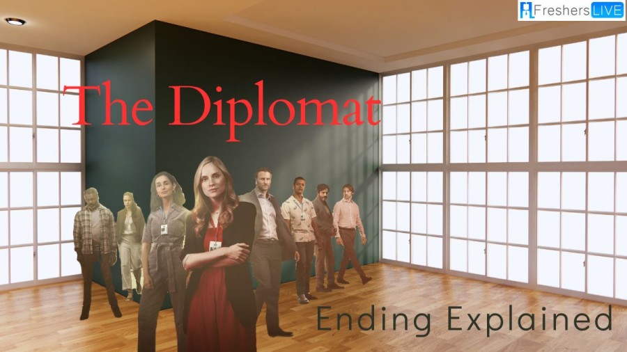 The Diplomat Ending Explained, Plot, Cast, and More