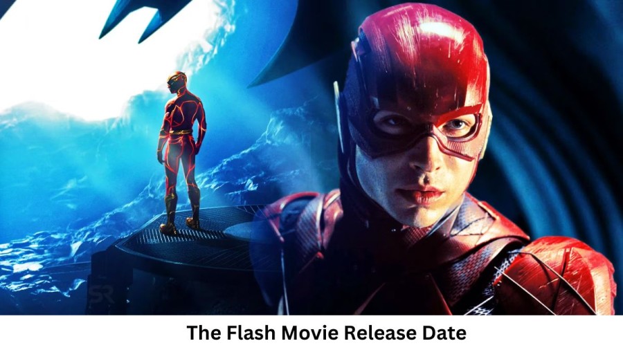 The Flash Movie Release Date and Time 2023, Countdown, Cast, Trailer, and More!