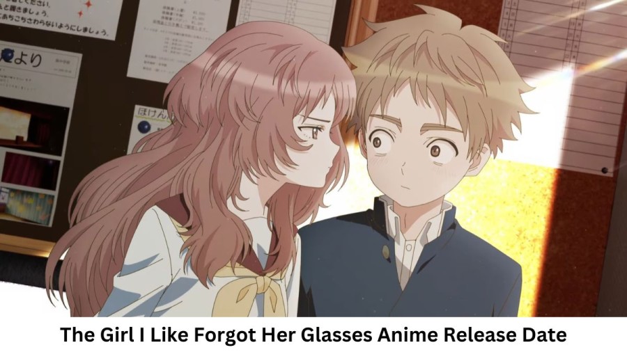 The Girl I Like Forgot Her Glasses Anime Release Date and Time, Countdown, When Is It Coming Out?