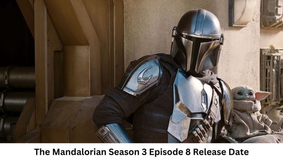 The Mandalorian Season 3 Episode 8 Release Date and Time, Countdown, When Is It Coming Out?