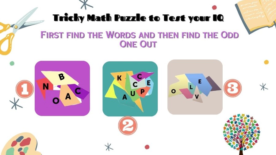 Tricky Math Puzzle to Test your IQ: First find the Words and then find the Odd One Out