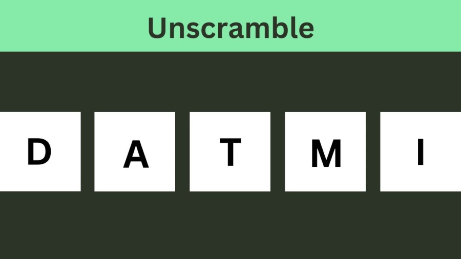 Unscramble DATMI Jumble Word Today