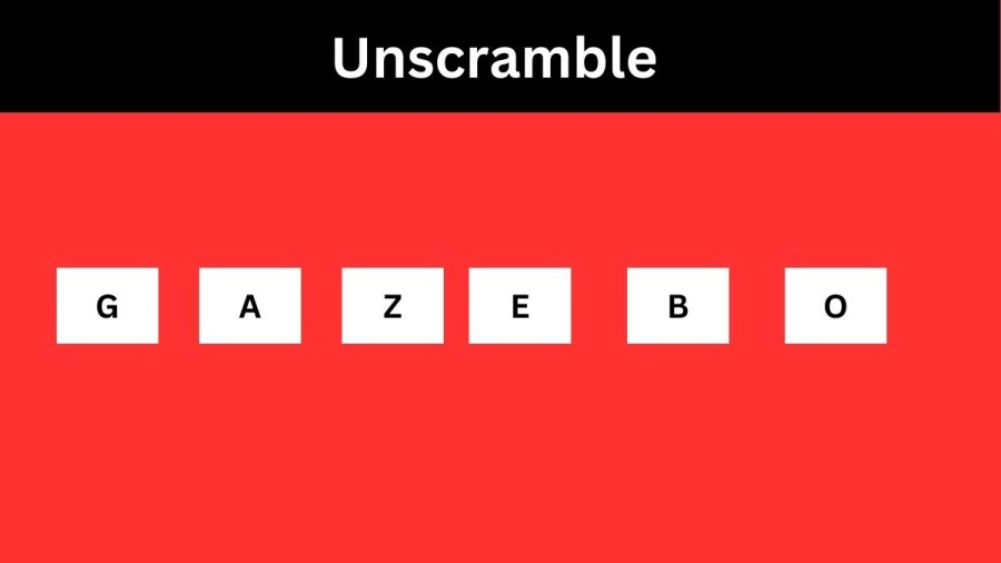 Unscramble GAZEBO Jumble Word Today