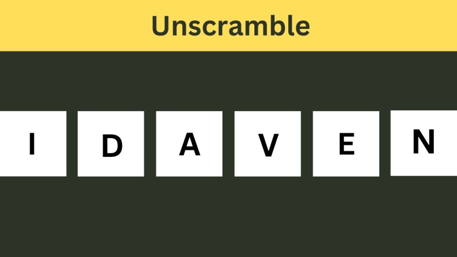 Unscramble IDAVEN Jumble Word Today