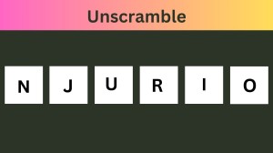 Unscramble NJURIO Jumble Word Today