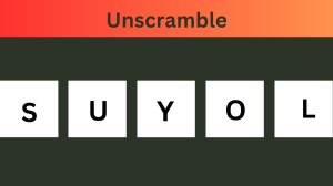 Unscramble SUYOL Jumble Word Today