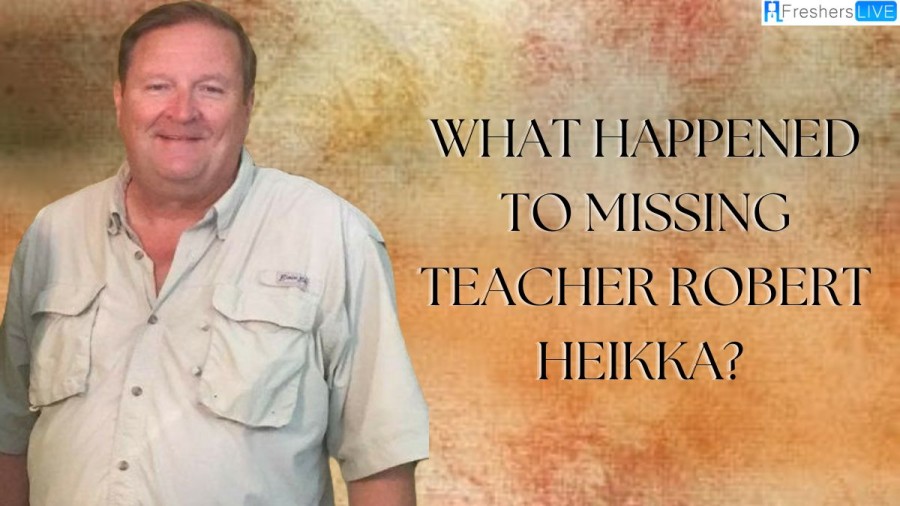 What Happened to Missing Teacher Robert Heikka? Was the Missing Teacher Robert Heikka Found?