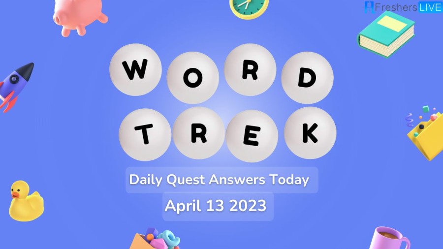 Word Trek Daily Quest Answers Today April 13 2023