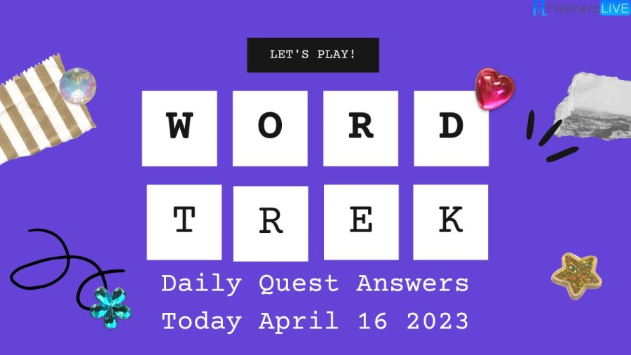 Word Trek Daily Quest Answers Today April 16 2023