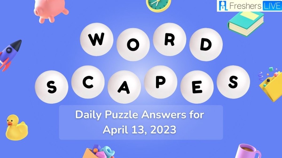 Wordscapes Daily Puzzle Answers For April 13, 2023