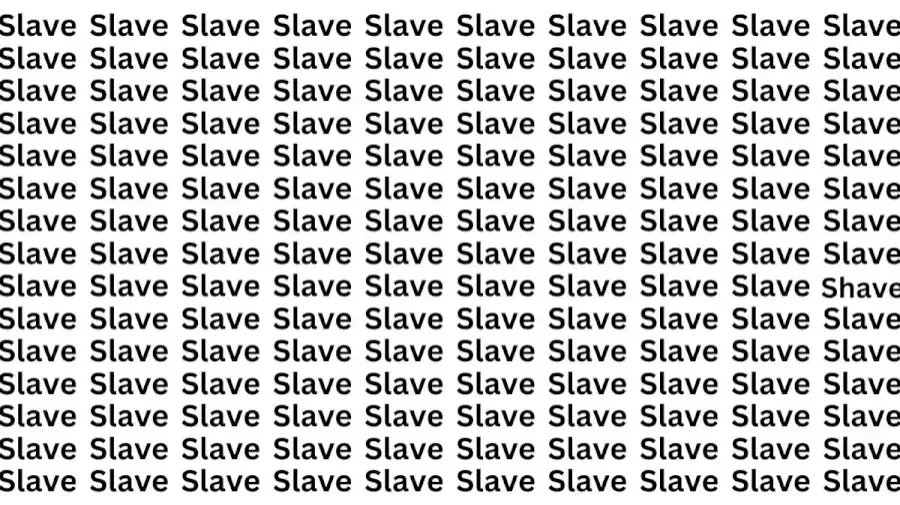 Observation Brain Test: If you have 50/50 Vision Find the Word Shave Among Slave in 20 Secs