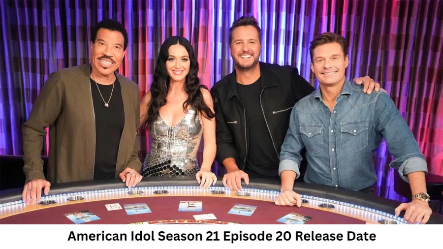 American Idol Season 21 Episode 20 Release Date and Time, Countdown, When is it Coming Out?