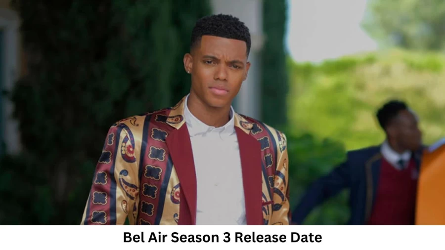 Bel Air Season 3 Release Date and Time, Countdown, When Is It Coming Out?