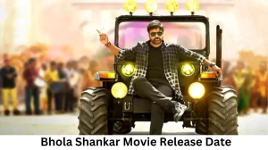 Bhola Shankar Movie Release Date and Time 2023, Countdown, Cast, Trailer, and More!