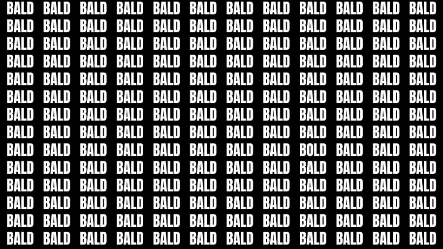 Brain Teaser: If you have Hawk Eyes Find the Word Bold among Bald in 15 Secs