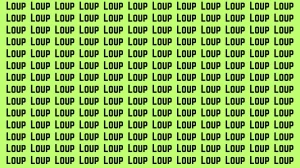 Brain Teaser: If you have Hawk Eyes Find the Word Loop among Loup in 15 Secs