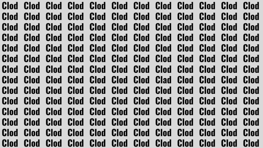 Brain Teaser: If you have Sharp Eyes Find the Word Clad among Clod in 15 Secs