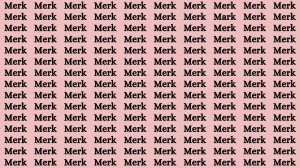 Brain Teaser: If you have Sharp Eyes Find the Word Mark among Merk in 20 Secs